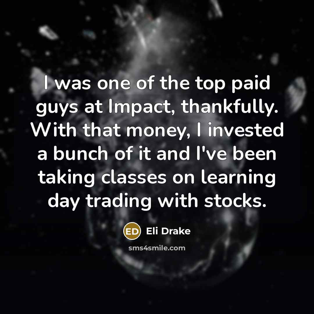 “I was one of the top paid guys at Impact,…” quote by Eli Drake