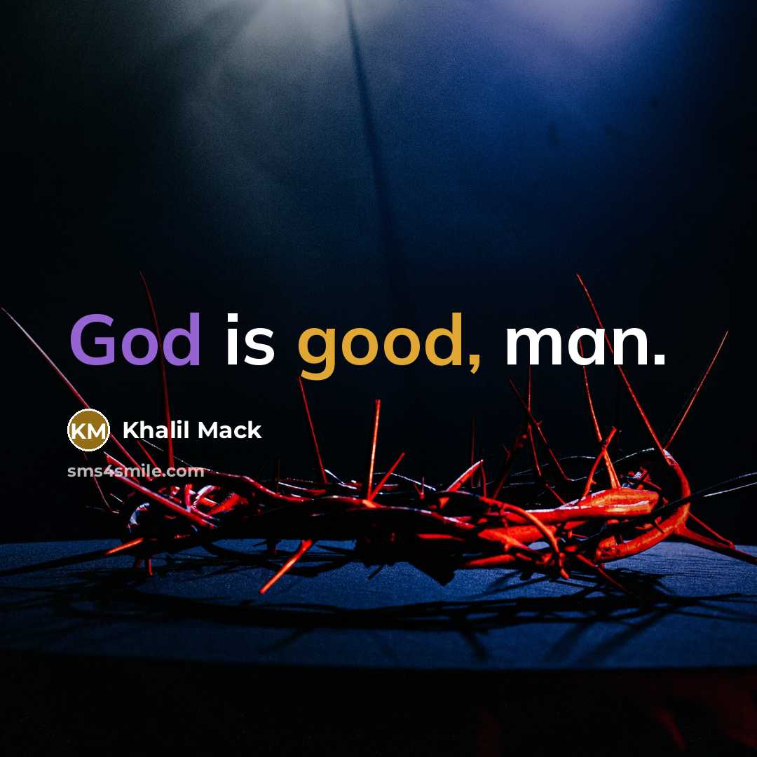 “God is good, man.…” quote by Khalil Mack