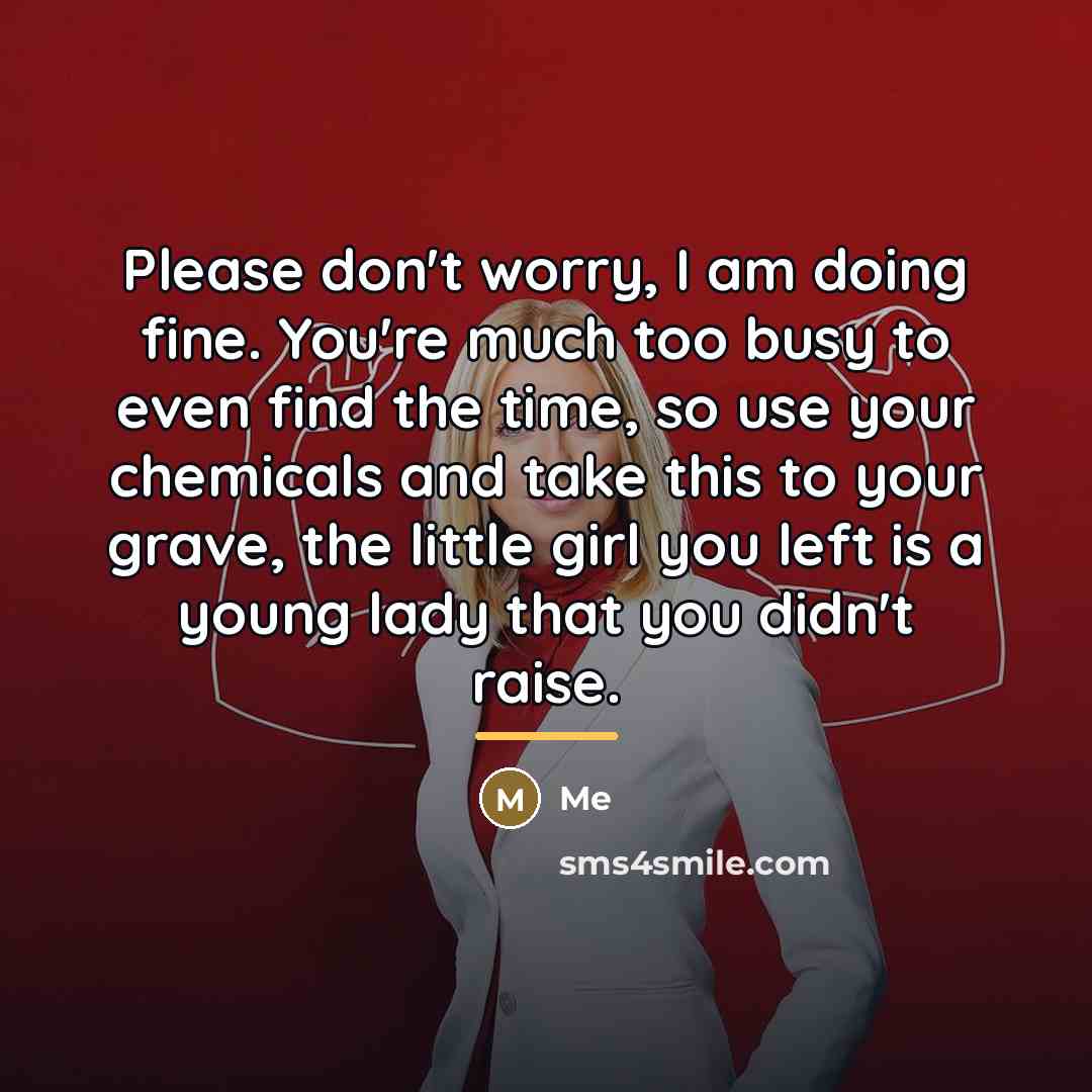 “Please don't worry, I am doing fine. You're much too…” quote by Me