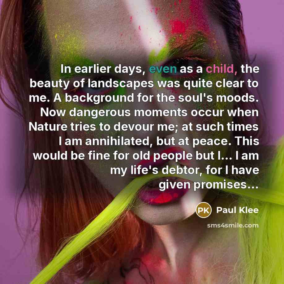 “In earlier days, even as a child, the beauty of…” quote by Paul Klee