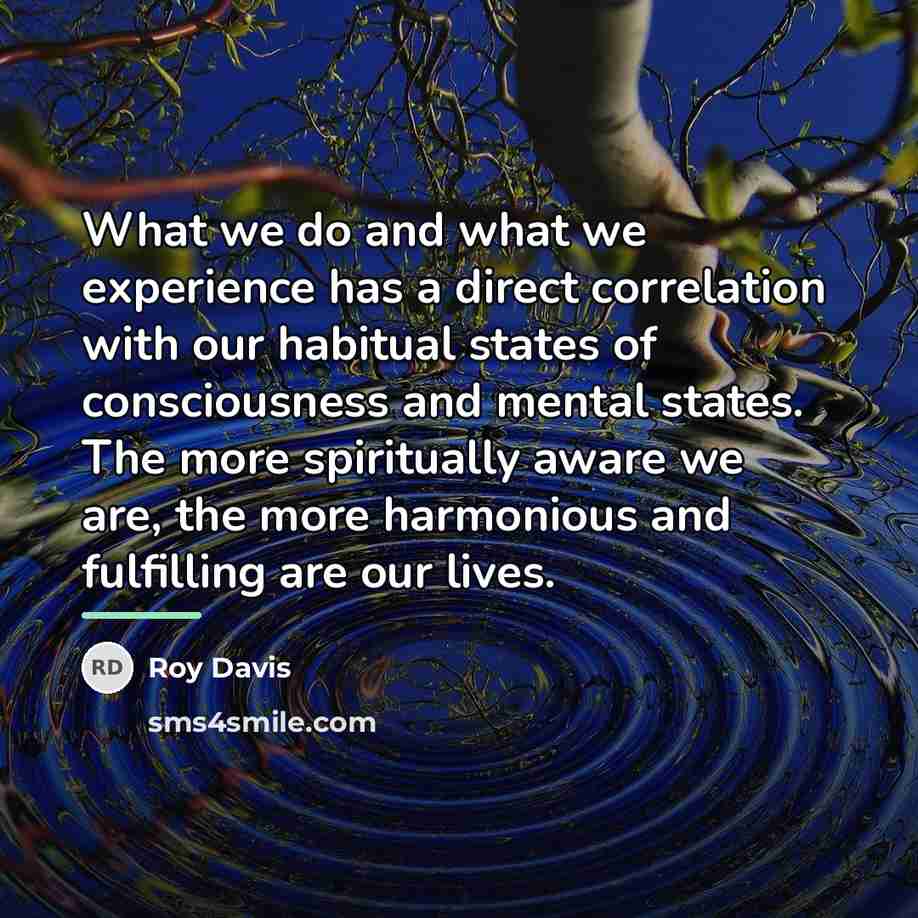 “What we do and what we experience has a direct…” quote by Roy Davis