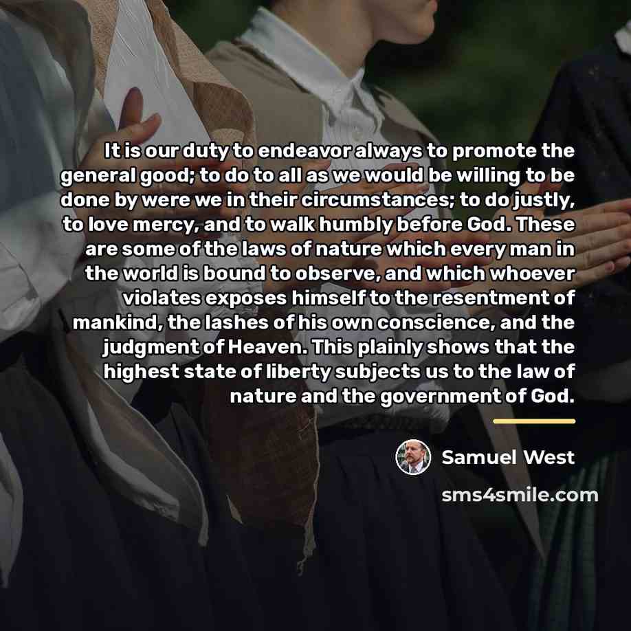 “It is our duty to endeavor always to promote the…” quote by Samuel West