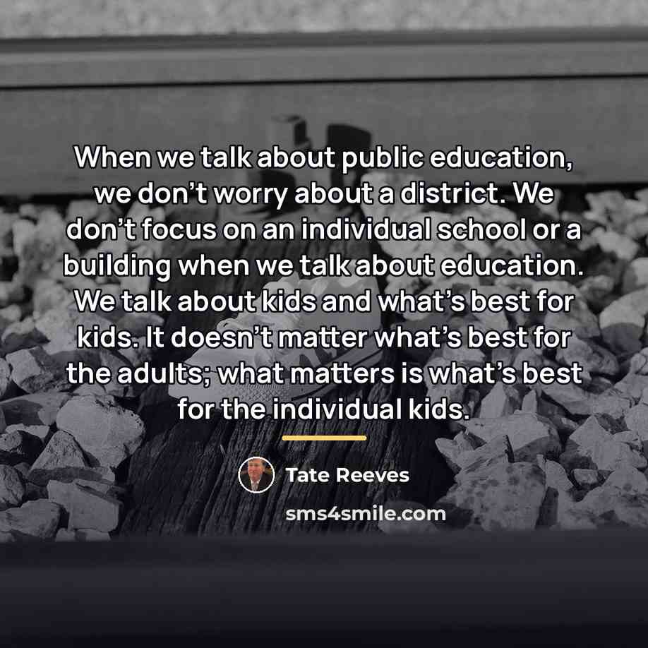 “When we talk about public education, we don't worry about…” quote by Tate Reeves
