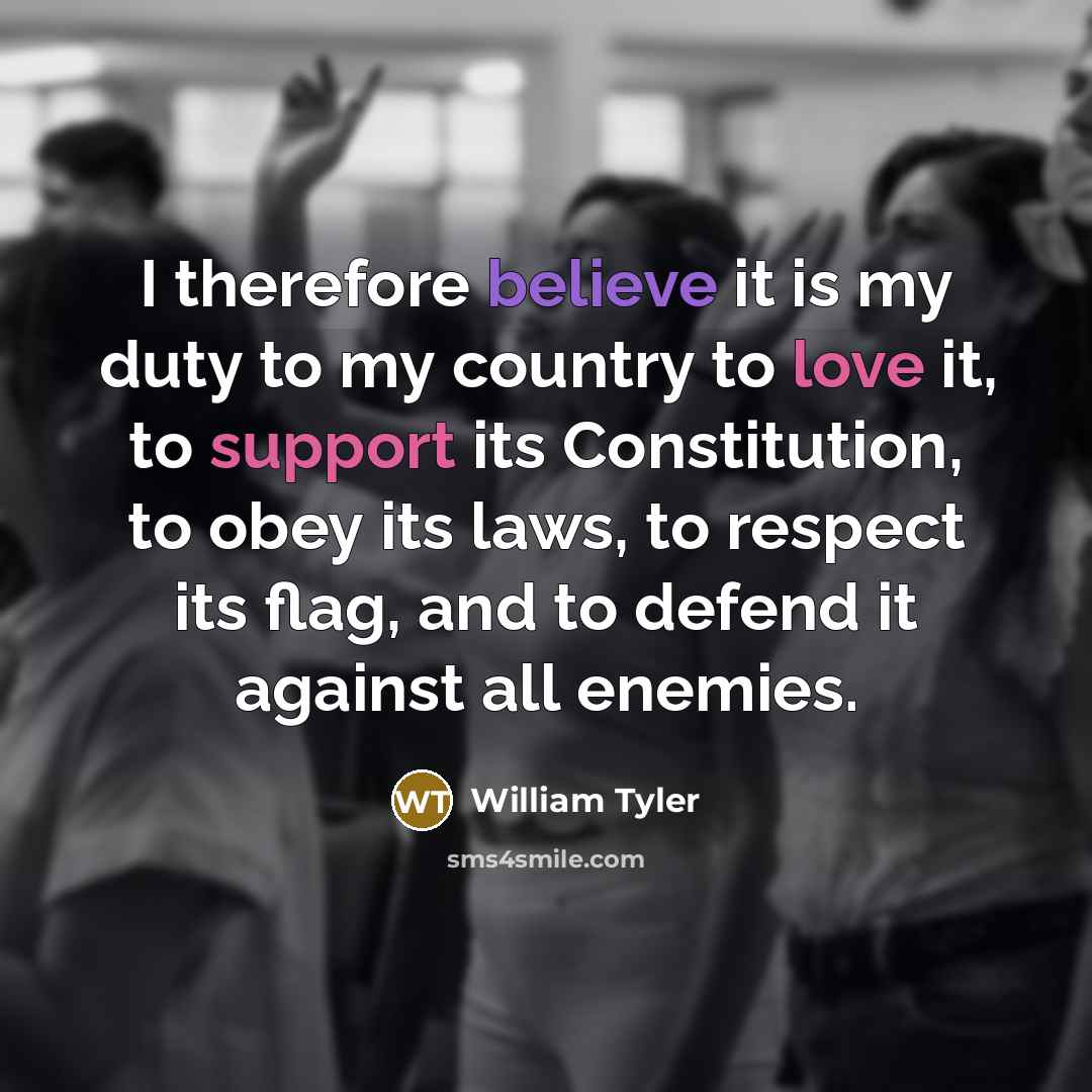 “I therefore believe it is my duty to my country…” quote by William Tyler