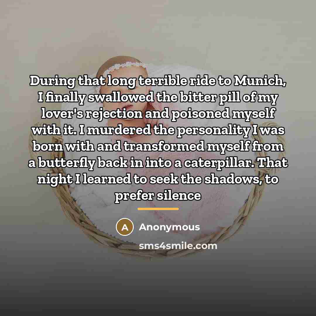 “During that long terrible ride to Munich, I finally swallowed…” quote by Anonymous