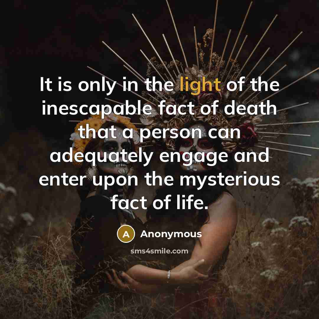 “It is only in the light of the inescapable fact…” quote by Anonymous