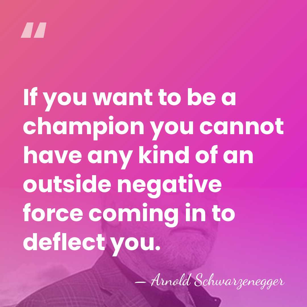 If you want to be a champion you cannot have any kind&hellip; - Arnold Schwarzenegger