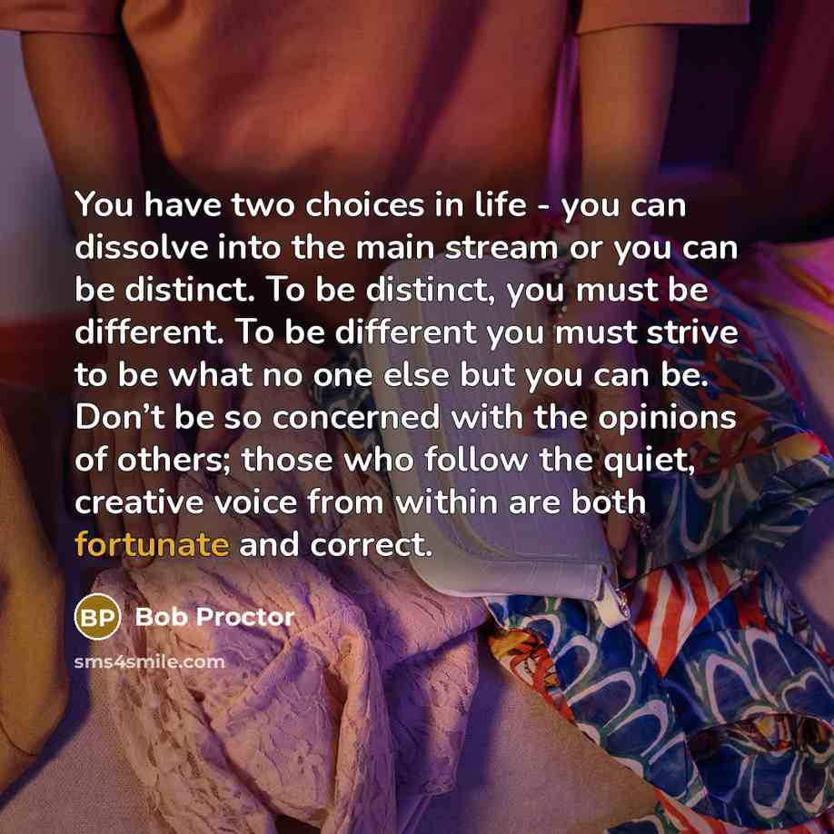 “You have two choices in life - you can dissolve…” quote by Bob Proctor
