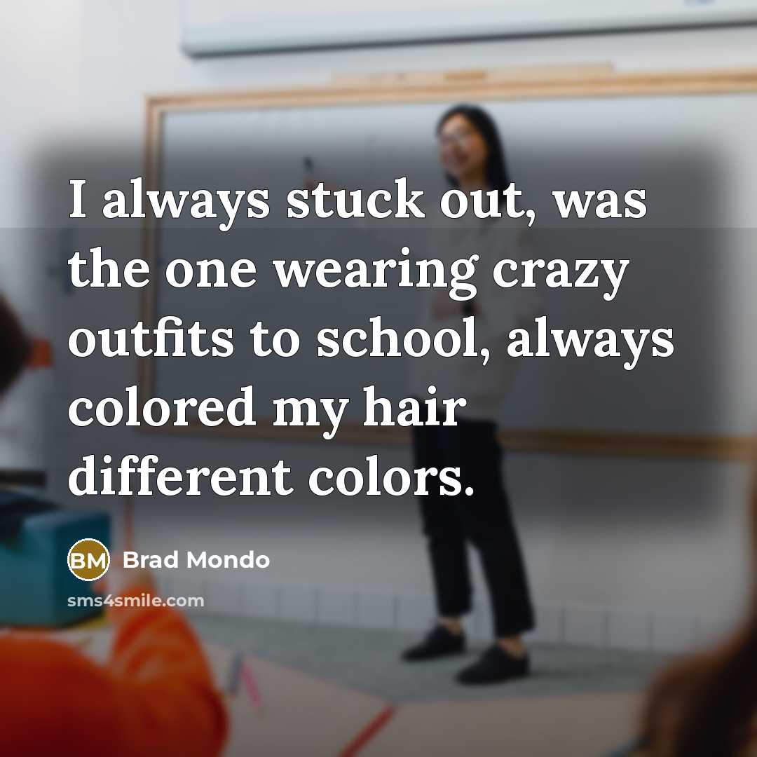 “I always stuck out, was the one wearing crazy outfits…” quote by Brad Mondo