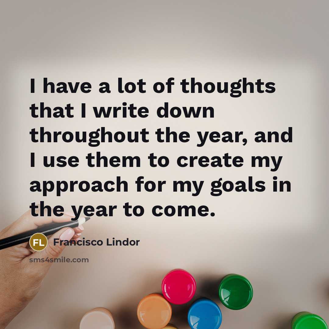 “I have a lot of thoughts that I write down…” quote by Francisco Lindor