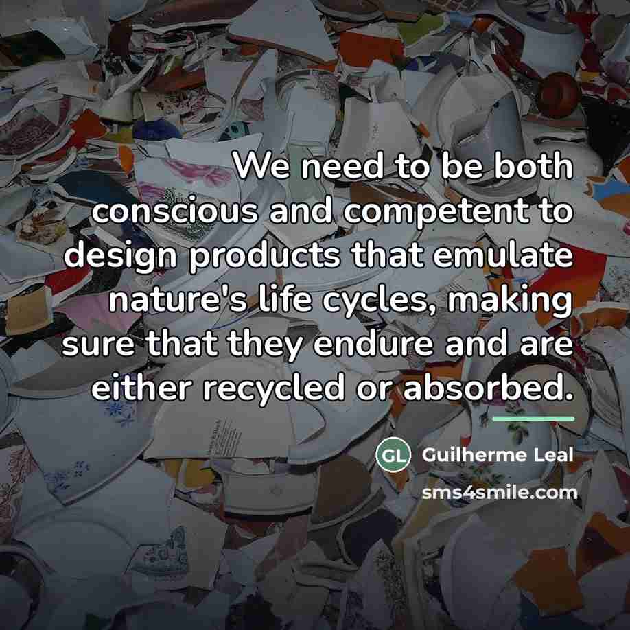 “We need to be both conscious and competent to design…” quote by Guilherme Leal