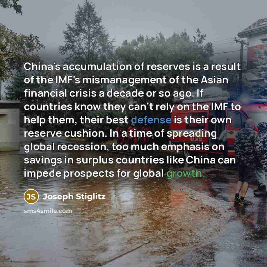 “China's accumulation of reserves is a result of the IMF's…” quote by Joseph Stiglitz