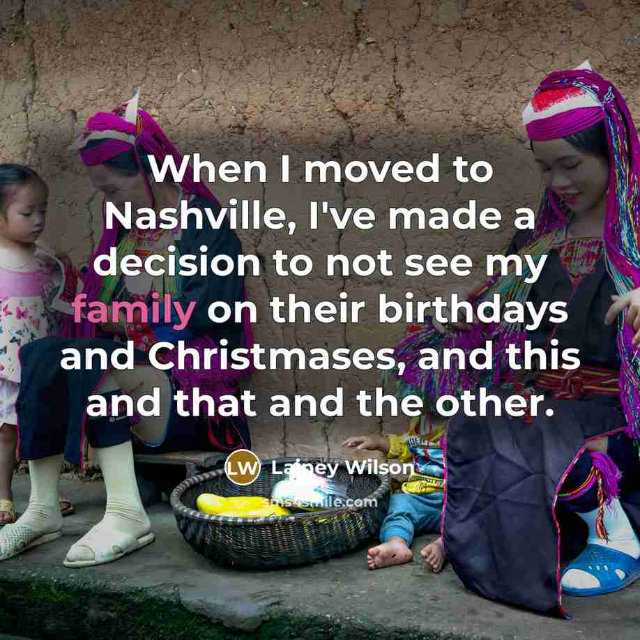 “When I moved to Nashville, I've made a decision to…” quote by Lainey Wilson