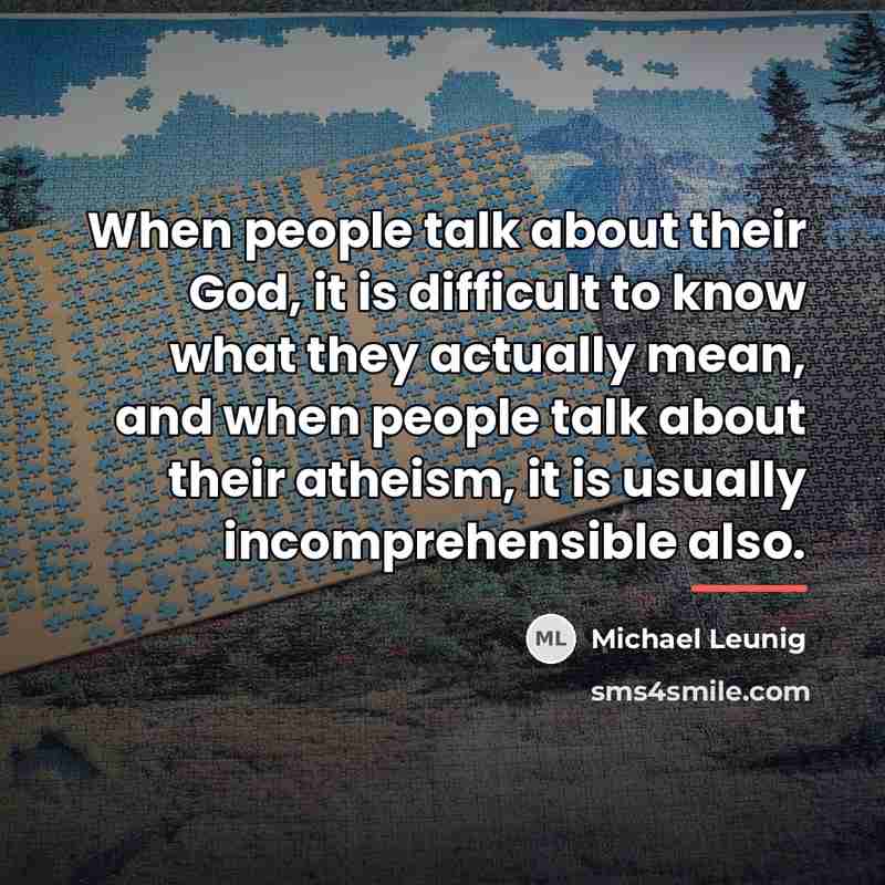 “When people talk about their God, it is difficult to…” quote by Michael Leunig