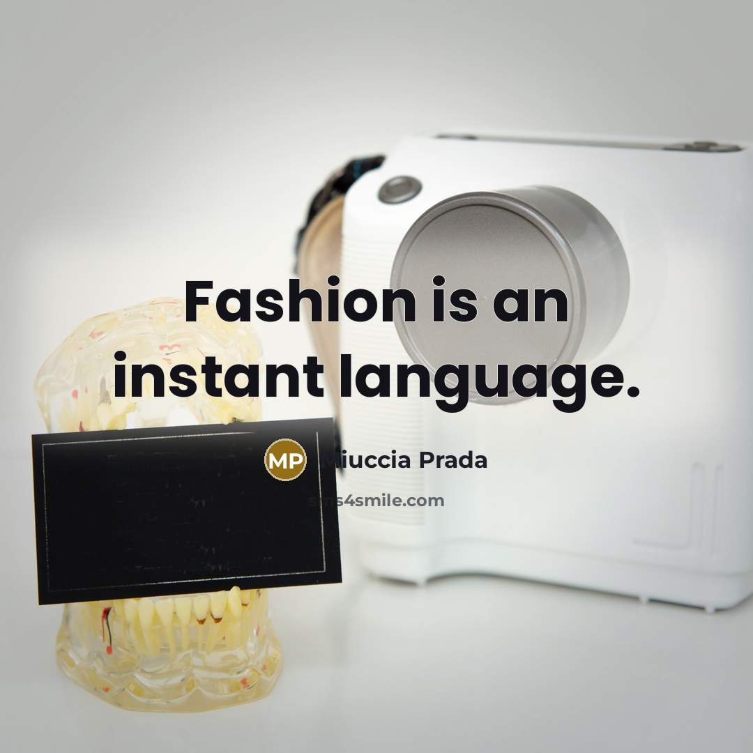 “Fashion is an instant language.…” quote by Miuccia Prada