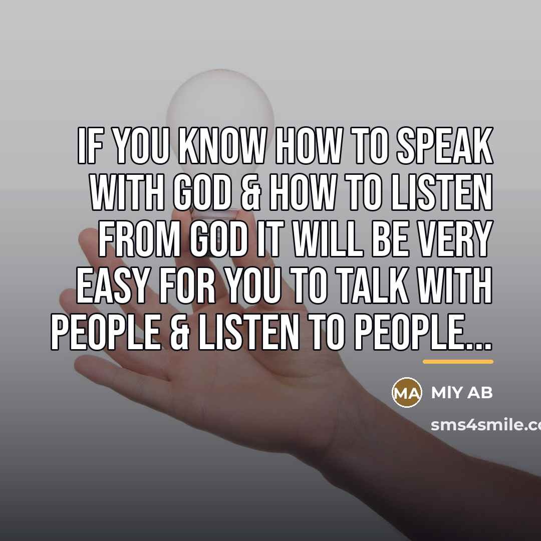 “If you know how to Speak with God & How…” quote by MlY AB