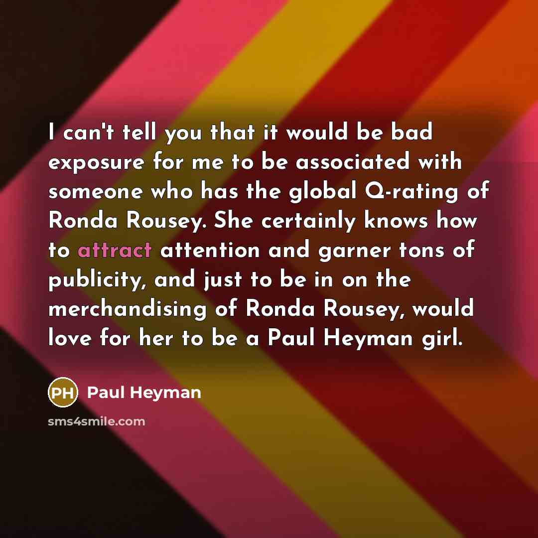 “I can't tell you that it would be bad exposure…” quote by Paul Heyman