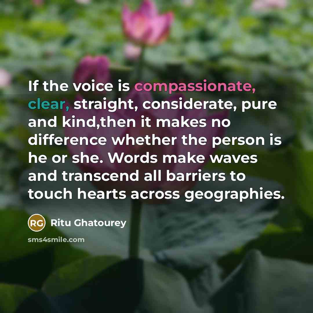 “If the voice is compassionate, clear, straight, considerate, pure and…” quote by Ritu Ghatourey