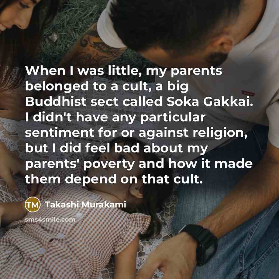 “When I was little, my parents belonged to a cult,…” quote by Takashi Murakami