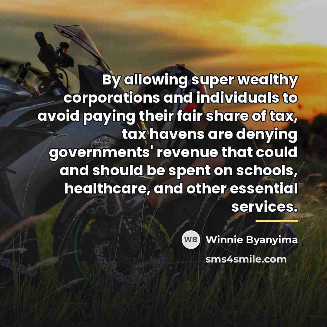 “By allowing super wealthy corporations and individuals to avoid paying…” quote by Winnie Byanyima