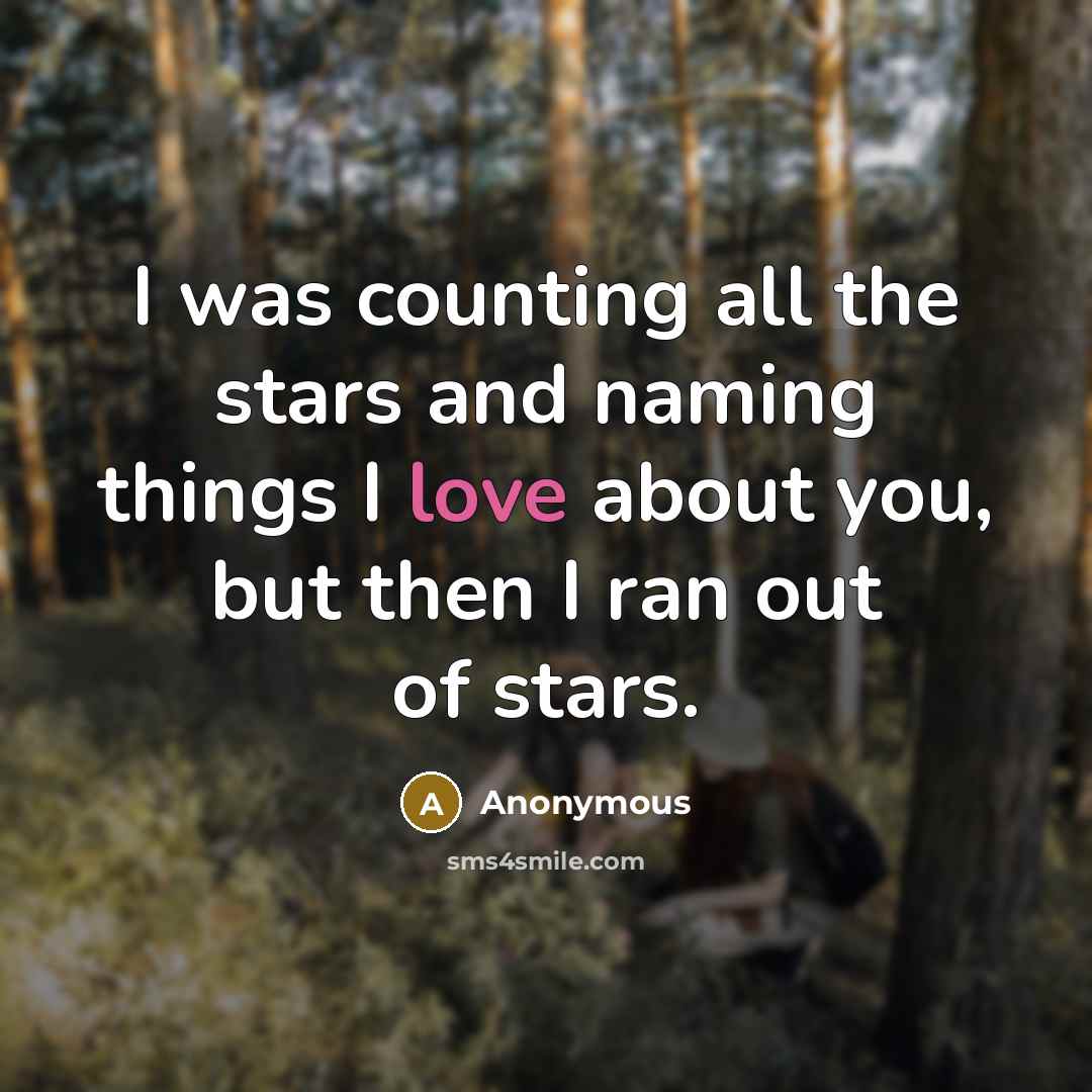 “I was counting all the stars and naming things I…” quote by Anonymous