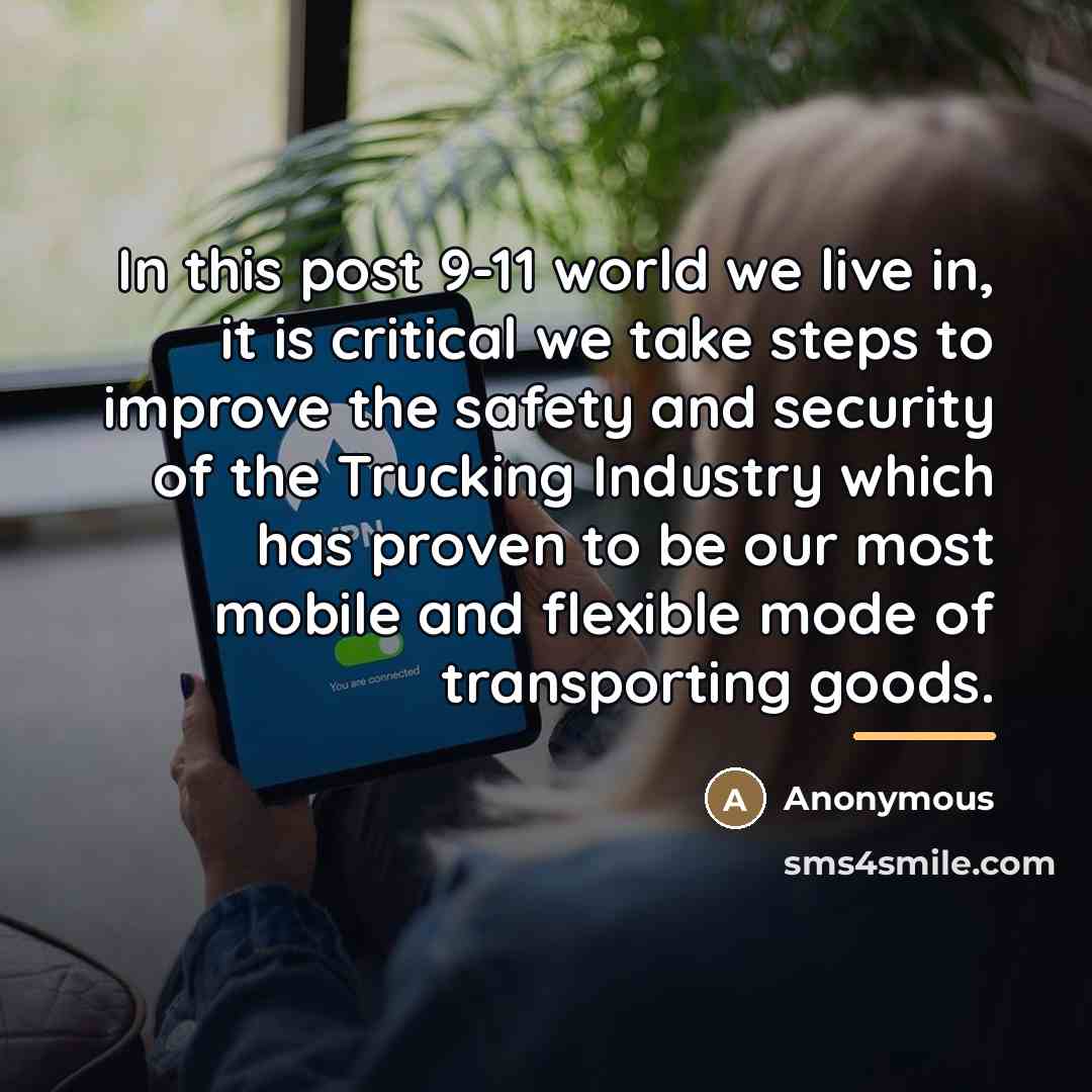 “In this post 9-11 world we live in, it is…” quote by Anonymous