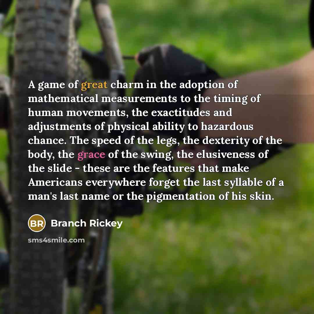 “A game of great charm in the adoption of mathematical…” quote by Branch Rickey