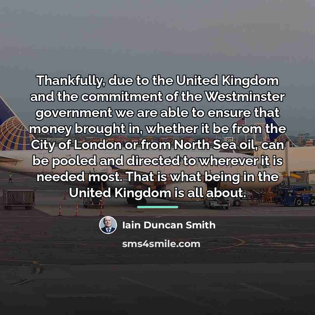 “Thankfully, due to the United Kingdom and the commitment of…” quote by Iain Duncan Smith