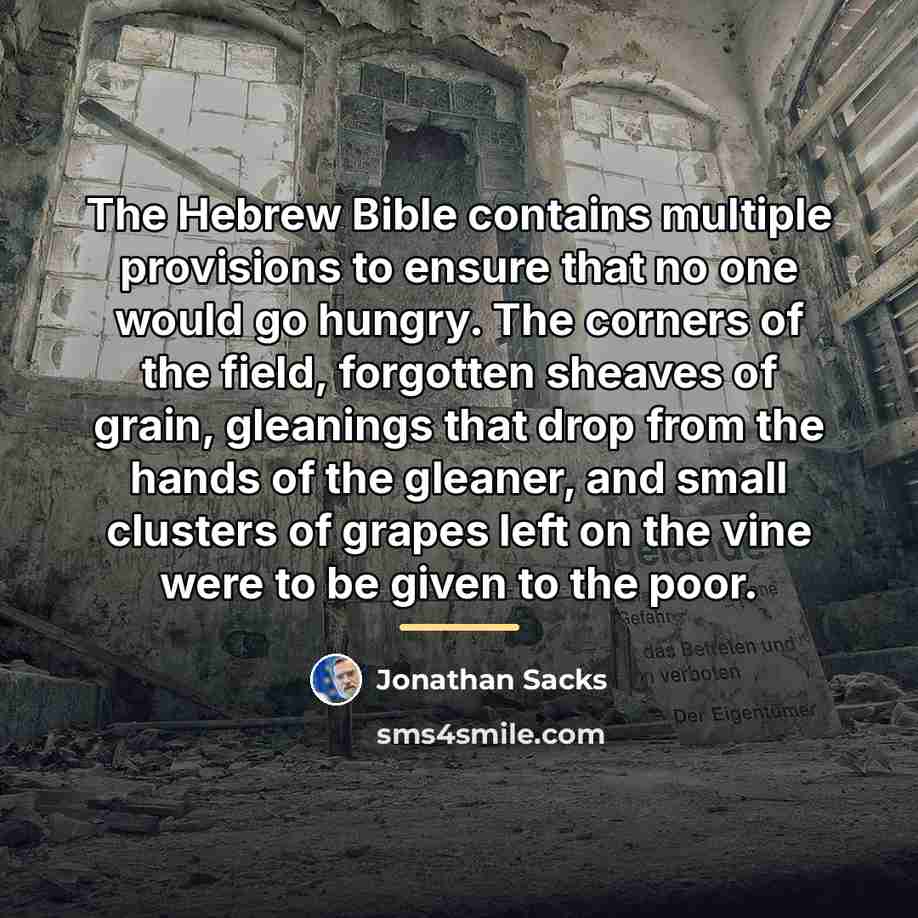 “The Hebrew Bible contains multiple provisions to ensure that no…” quote by Jonathan Sacks