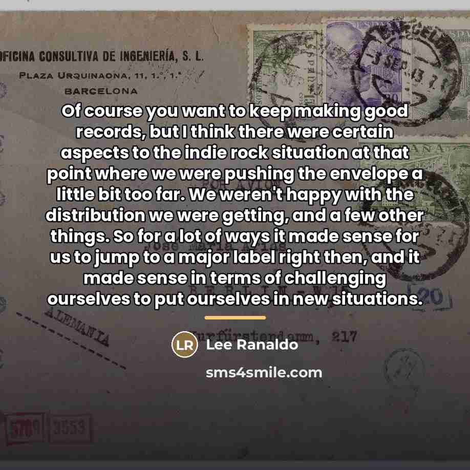 “Of course you want to keep making good records, but…” quote by Lee Ranaldo