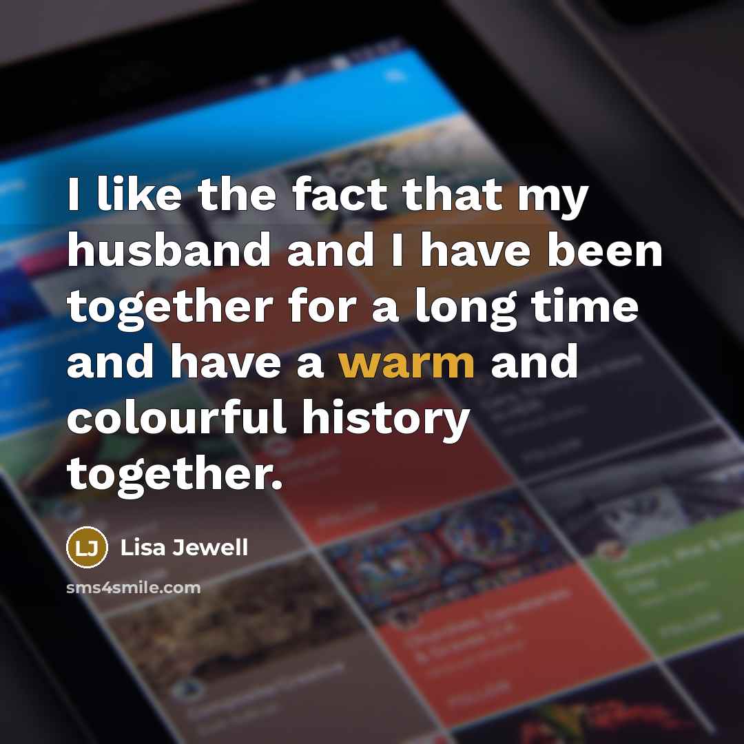 “I like the fact that my husband and I have…” quote by Lisa Jewell