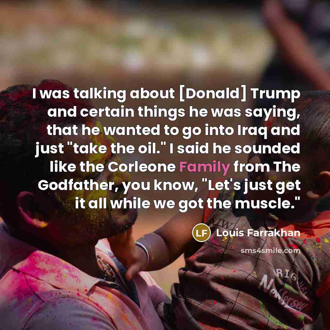 “I was talking about [Donald] Trump and certain things he…” quote by Louis Farrakhan