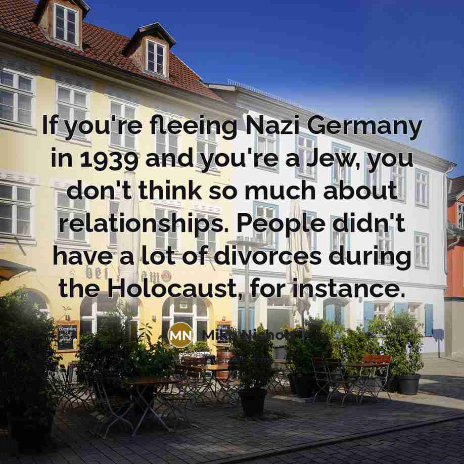 “If you're fleeing Nazi Germany in 1939 and you're a…” quote by Mike Nichols