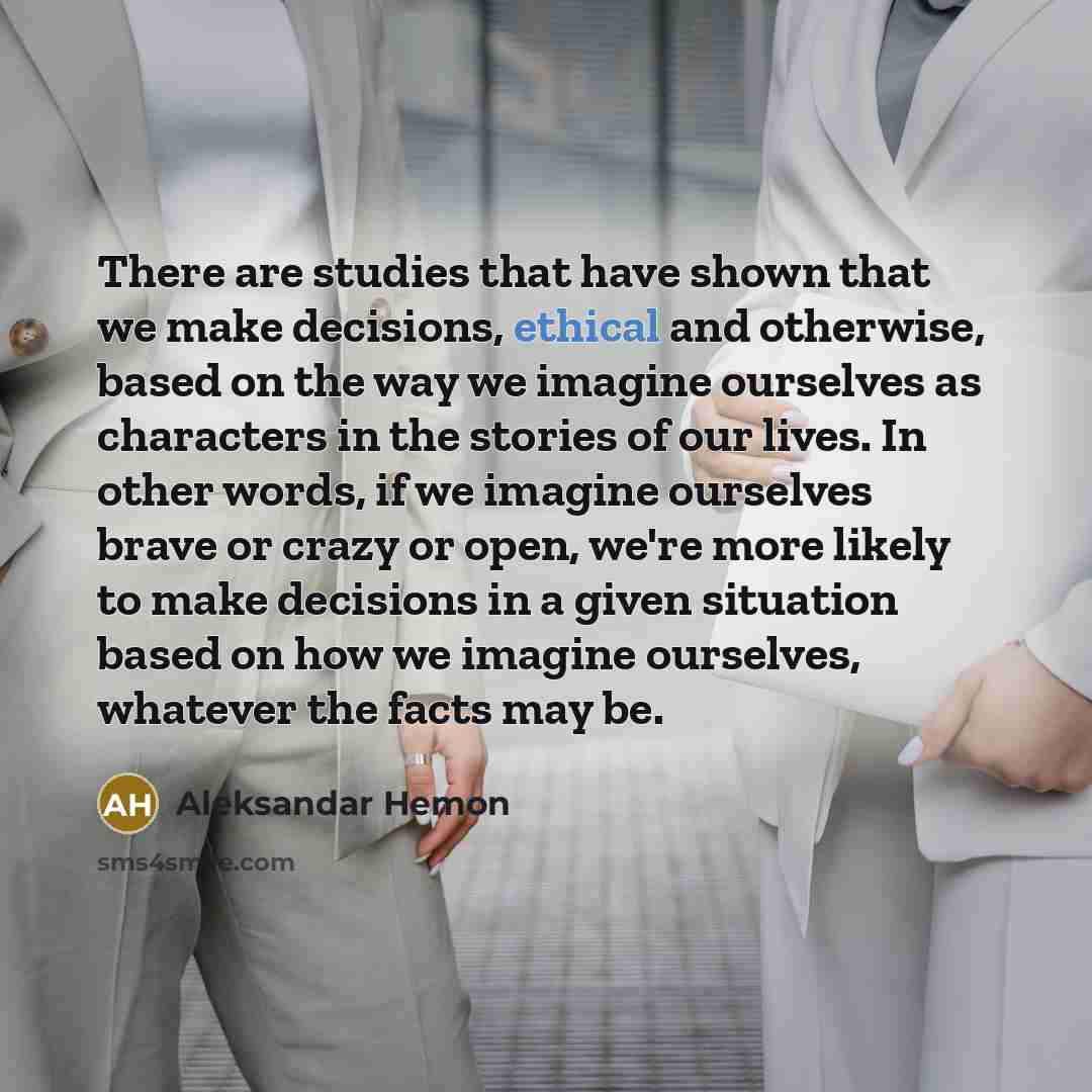 “There are studies that have shown that we make decisions,…” quote by Aleksandar Hemon