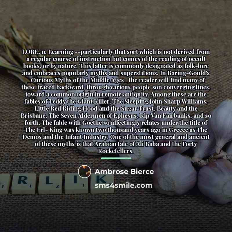 “LORE, n. Learning --particularly that sort which is not derived…” quote by Ambrose Bierce