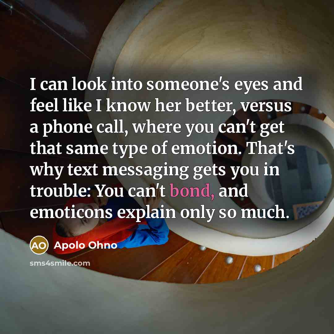 “I can look into someone's eyes and feel like I…” quote by Apolo Ohno