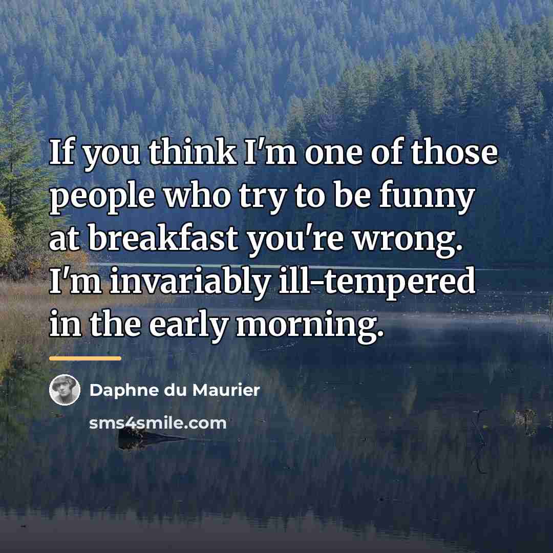 “If you think I'm one of those people who try…” quote by Daphne du Maurier