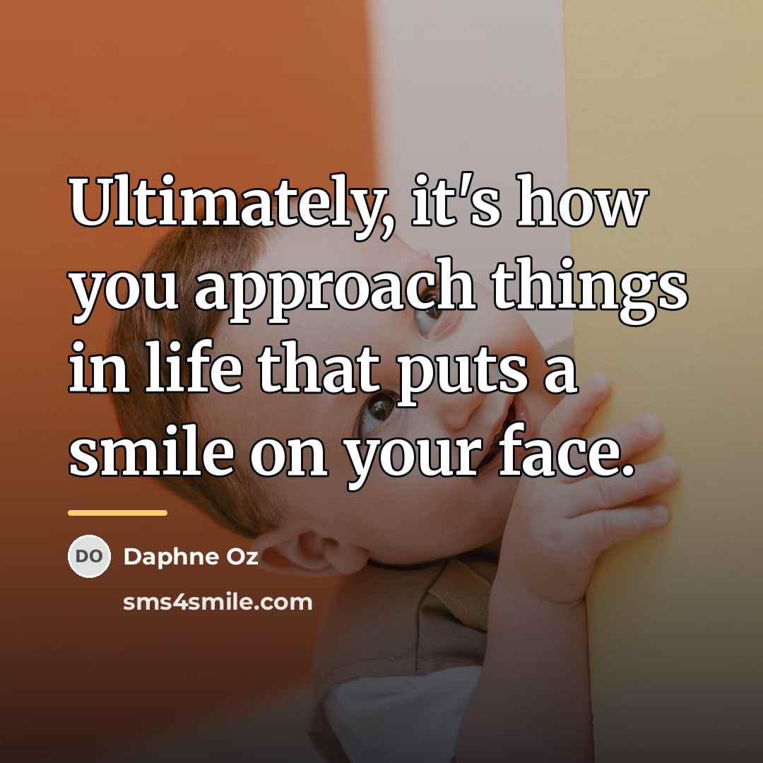 “Ultimately, it's how you approach things in life that puts…” quote by Daphne Oz