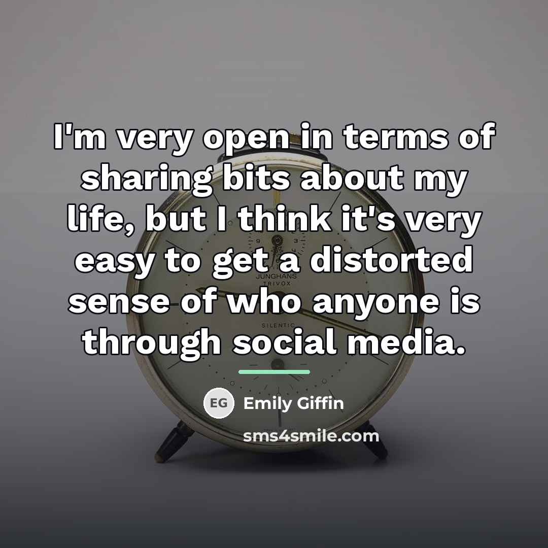 “I'm very open in terms of sharing bits about my…” quote by Emily Giffin