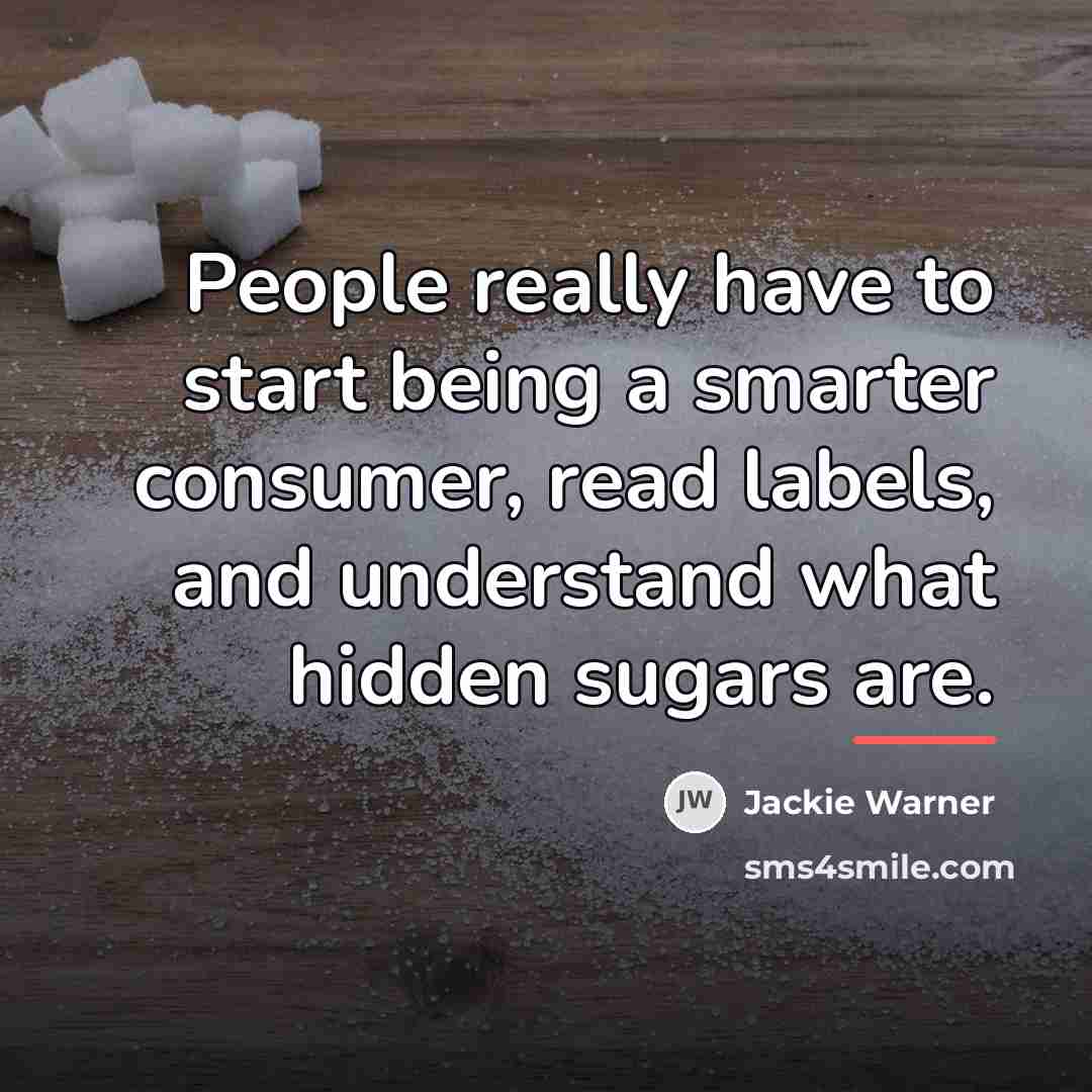“People really have to start being a smarter consumer, read…” quote by Jackie Warner