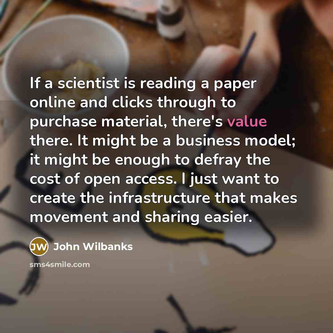“If a scientist is reading a paper online and clicks…” quote by John Wilbanks