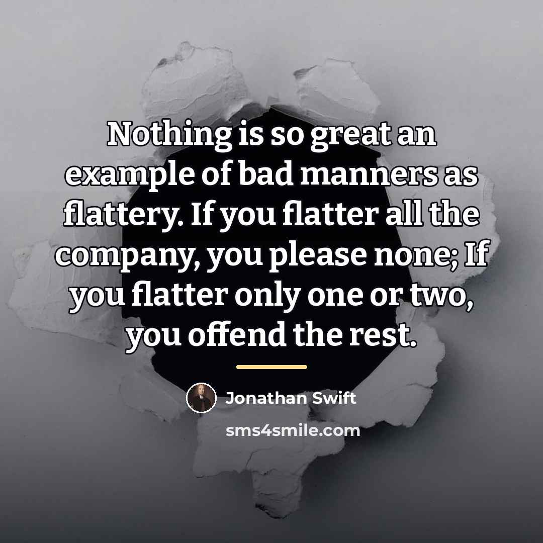 “Nothing is so great an example of bad manners as…” quote by Jonathan Swift