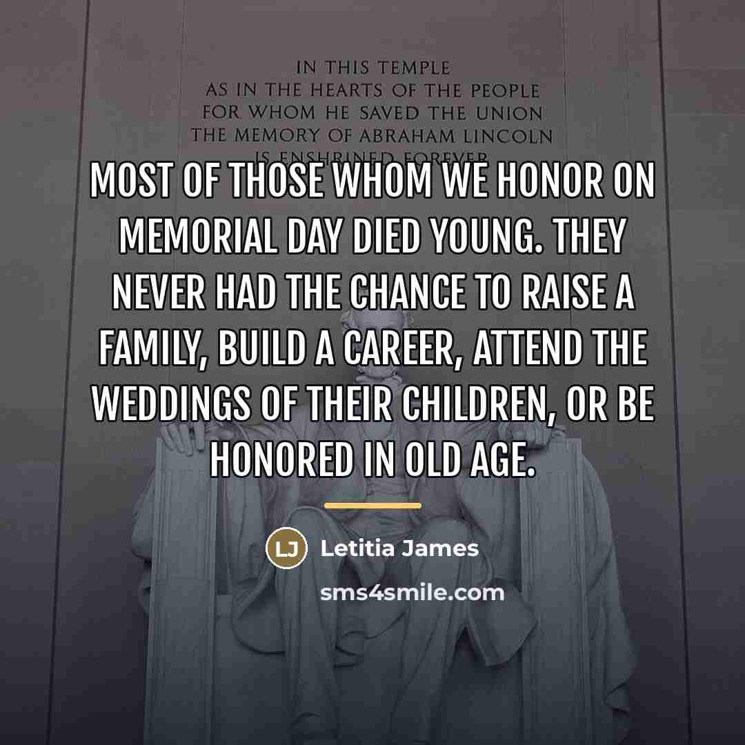 “Most of those whom we honor on Memorial Day died…” quote by Letitia James