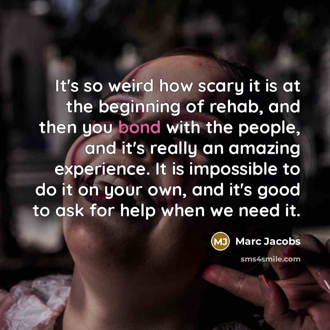 “It's so weird how scary it is at the beginning…” quote by Marc Jacobs