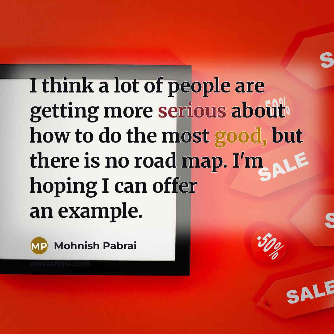 “I think a lot of people are getting more serious…” quote by Mohnish Pabrai