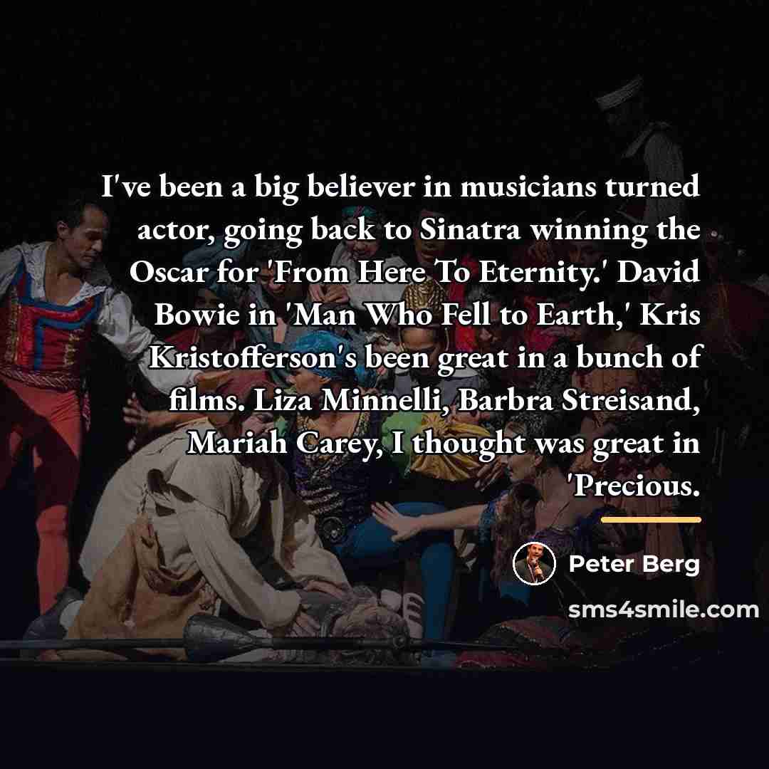 “I've been a big believer in musicians turned actor, going…” quote by Peter Berg