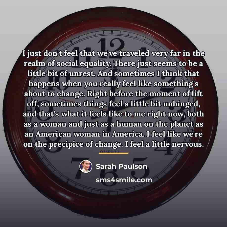 “I just don't feel that we've traveled very far in…” quote by Sarah Paulson