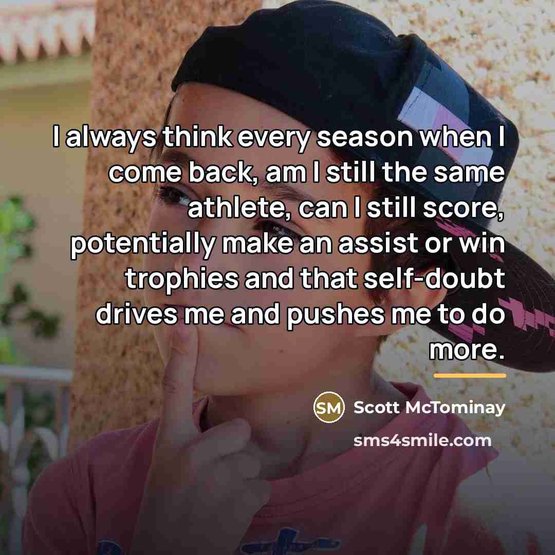 “I always think every season when I come back, am…” quote by Scott McTominay