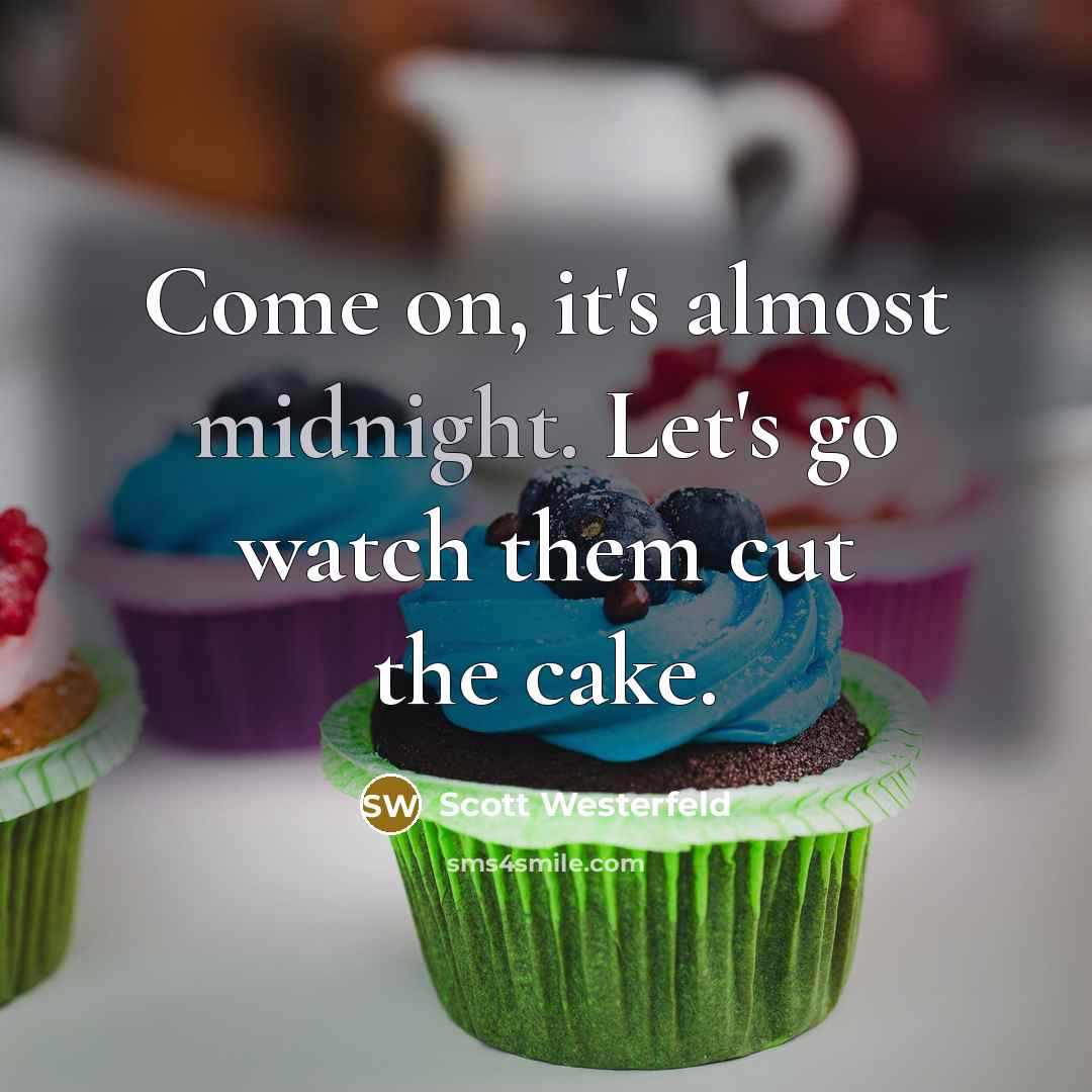 “Come on, it's almost midnight. Let's go watch them cut…” quote by Scott Westerfeld