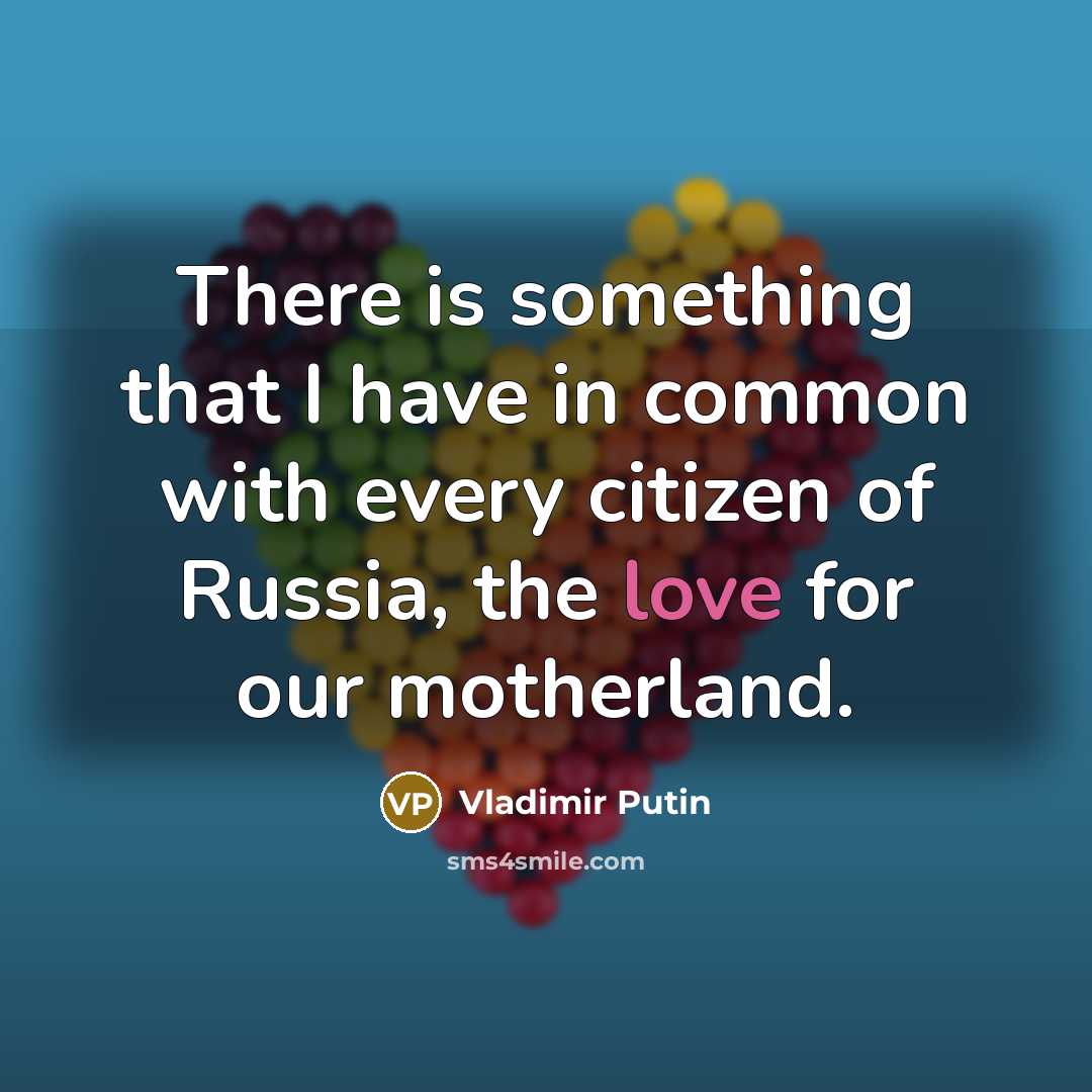 “There is something that I have in common with every…” quote by Vladimir Putin